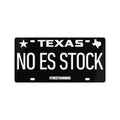 "NO ES STOCK" License Plate